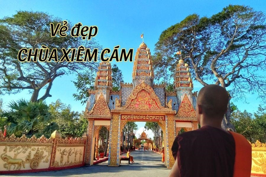 Khám phá chùa Xiêm Cán 