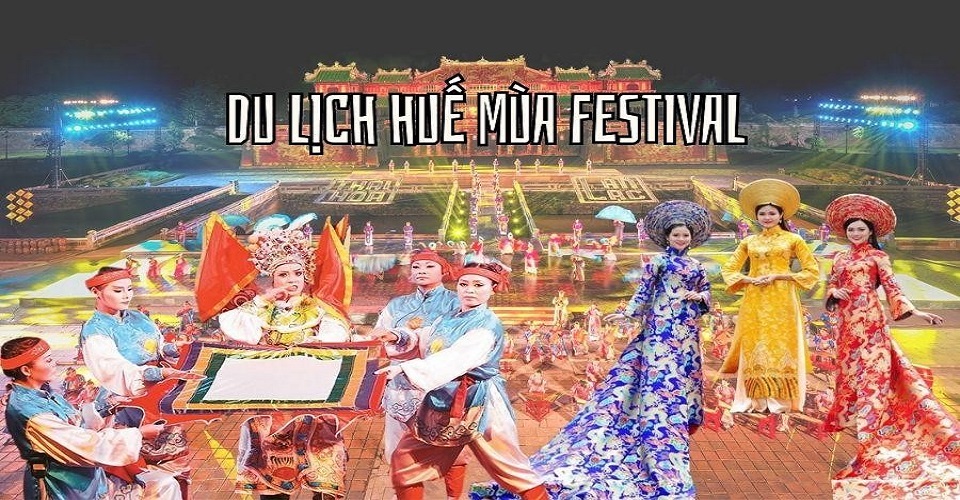 Du lịch Huế mùa Festival